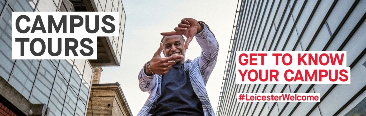 Campus Tours: Get To Know Your Campus #LeicesterWelcome
