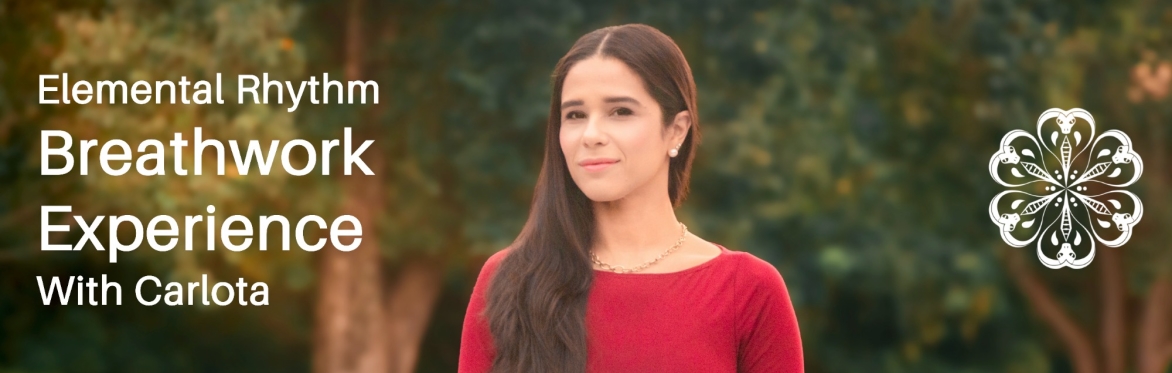 Elemental Rhythm Breathwork Experience with Carlota