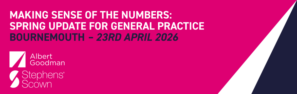 Bournemouth - Making Sense of The Numbers: Spring Update for General Practice with Albert Goodman and Stephens Scown