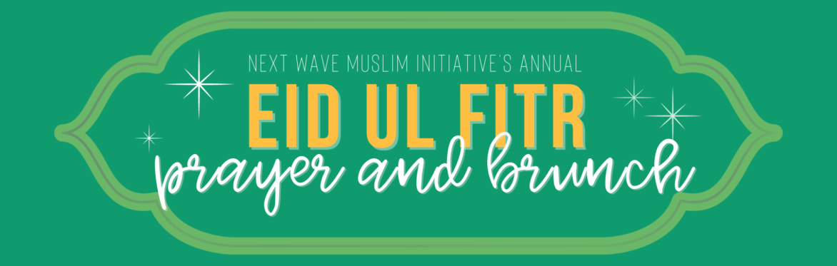 Eidul Fitr Prayer & Brunch