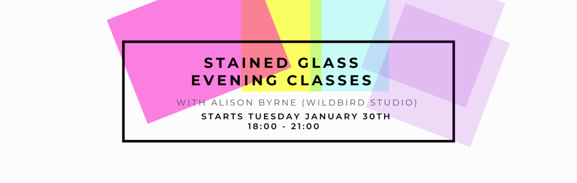 Stained Glass Evening Classes with WildBird Studio @ FLUX