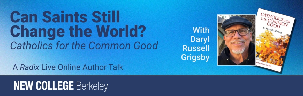 Can Saints Still Change the World? (NCB's Radix Live)