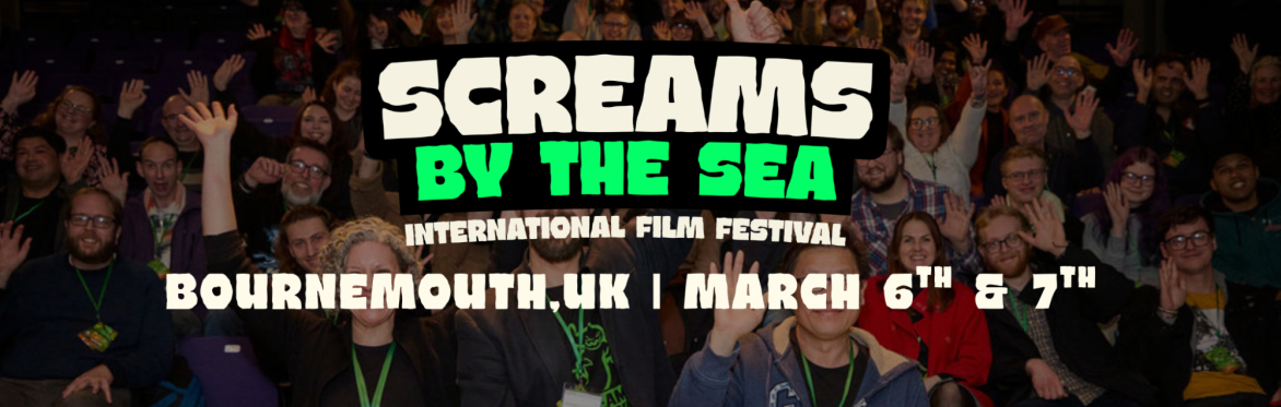 SCREAMS BY THE SEA International Film Festival