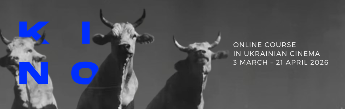 Kino 2026 | Ukrainian cinema: a century of innovation, struggle, and resilience| Full course