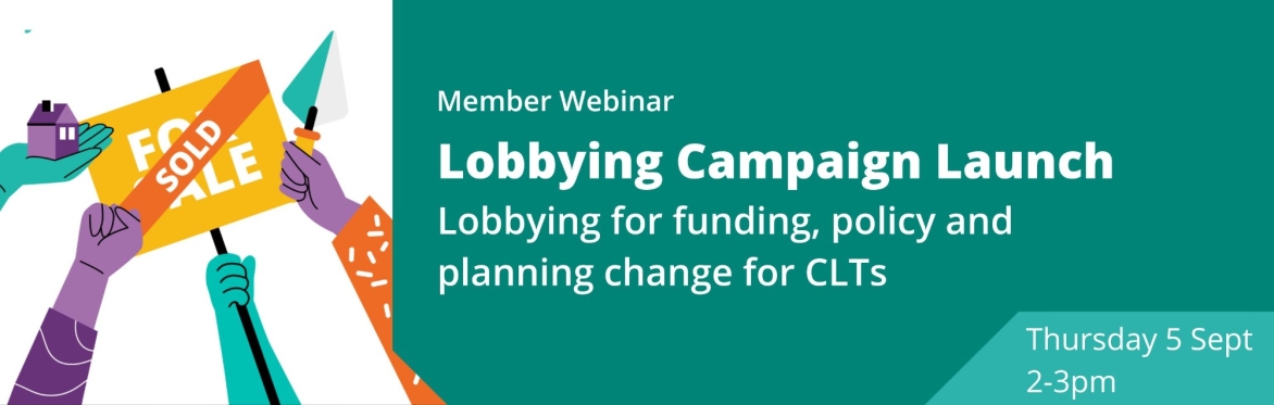 CLT Network member webinar | Lobbying Campaign Launch