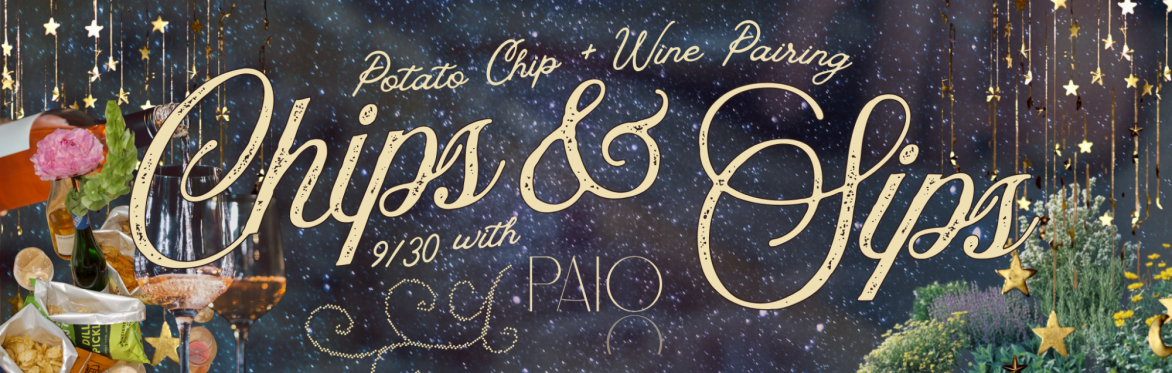 Chips + Sips (Potato Chip + Wine Pairing)