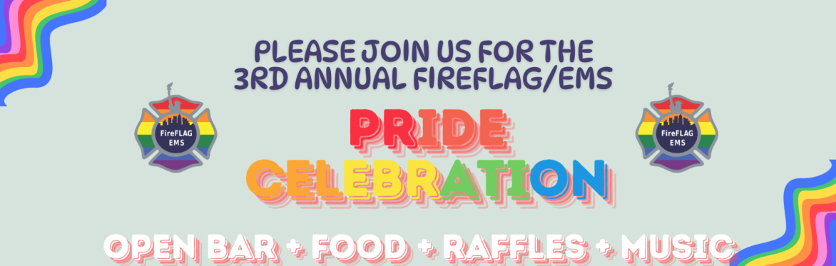 3rd Annual FireFLAG/EMS Pride Celebration