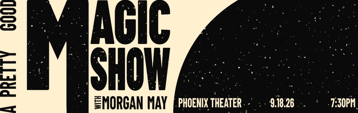 A Pretty Good Magic Show