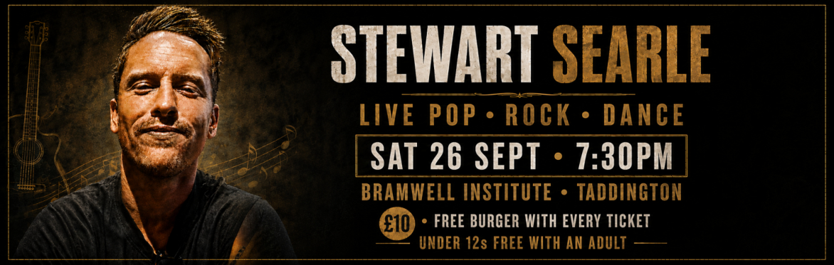 Stewart Searle live at Bramwell Institute, Taddington, Saturday 26 September at 7.30pm.