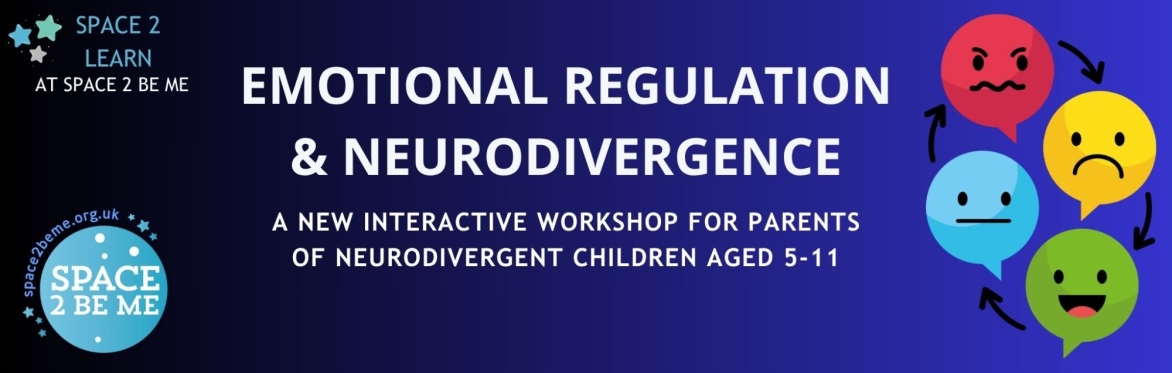 Emotional Regulation & Neurodivergence Workshop