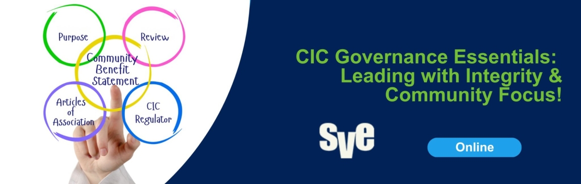 CIC Governance Essentials:  Leading with Integrity & Community Focus!
