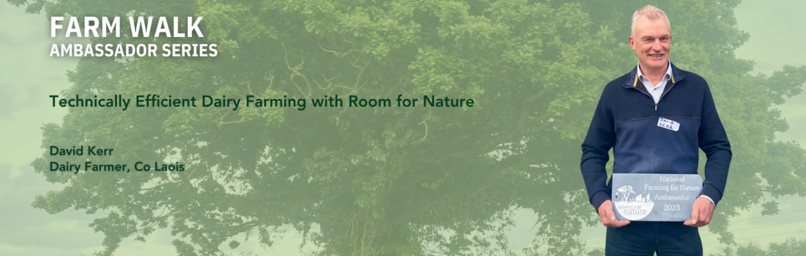 Farming For Nature walk with David Kerr - June (Co. Laois)