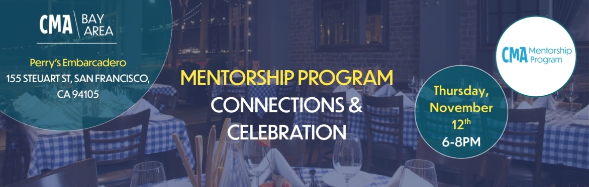 CMA BA: Mentorship Program Connections & Celebration