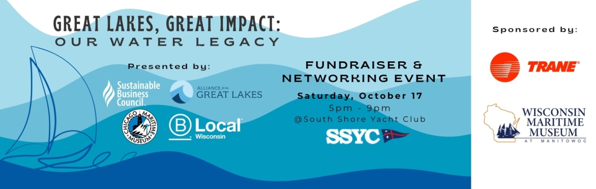 Great Lakes, Great Impact: Our Water Legacy