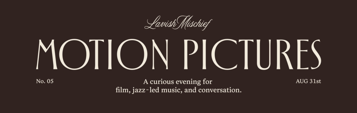 Motion Pictures No. 05: A curious evening for film, jazz-led music, and conversation