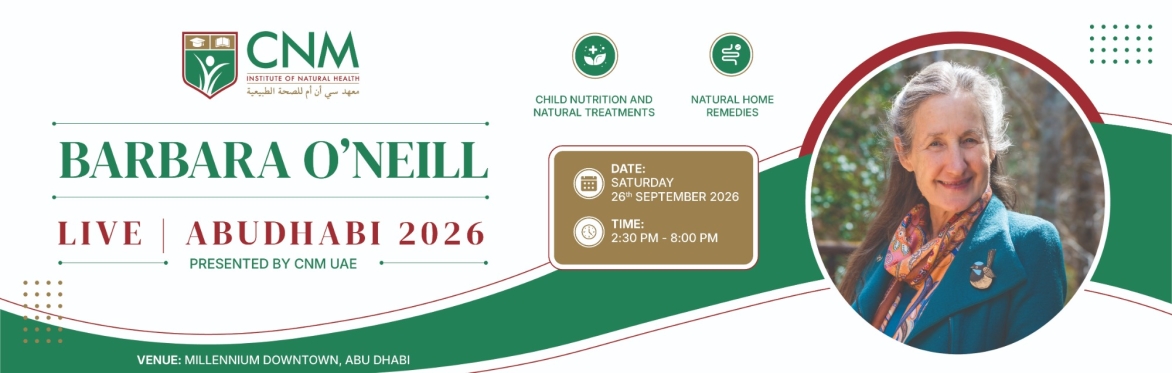 An Evening with Barbara O'Neill – LIVE in Abu Dhabi Presented by CNM Institute of Natural Health (UAE) & CNM UK