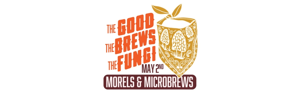 Morels and Microbrews tickets header graphic