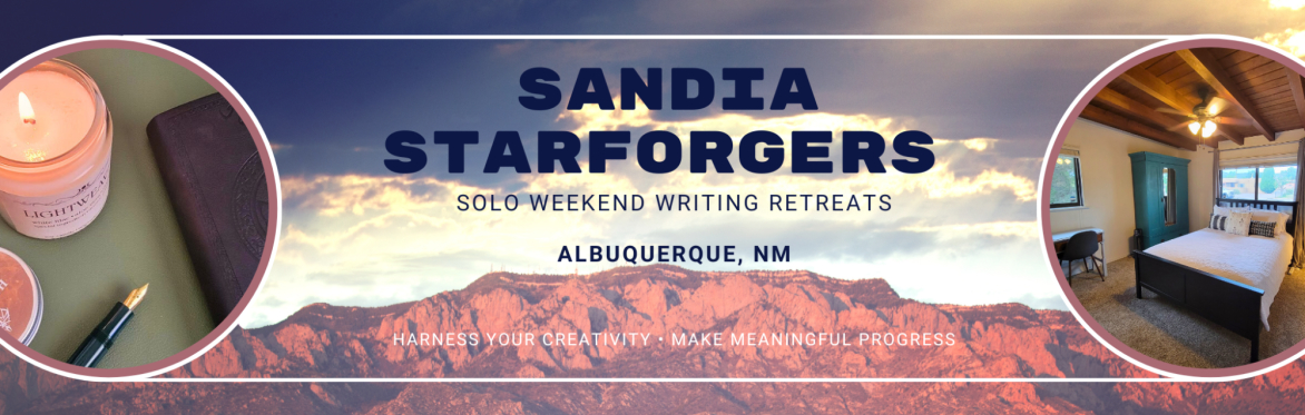 Sandia Starforgers header: Solo Weekend Writing Retreats in Albuquerque, NM. Includes a background of the Sandia mountains with two smaller images of a pen, journal and candle, and the available room.