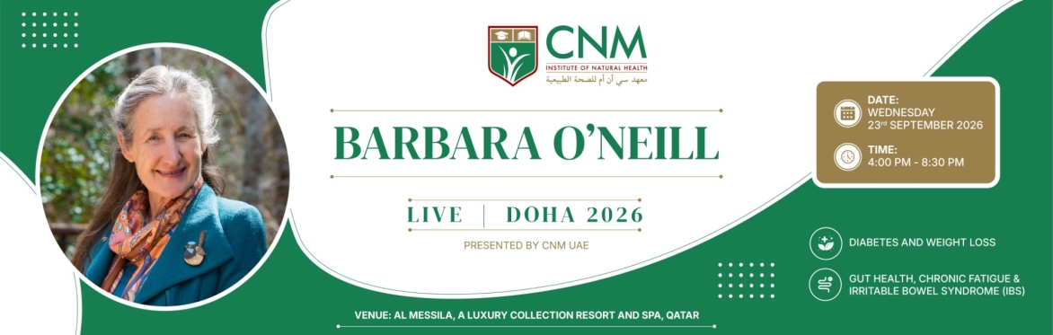 Barbara O'Neill LIVE | Doha 2026 | Presented by CNM UAE