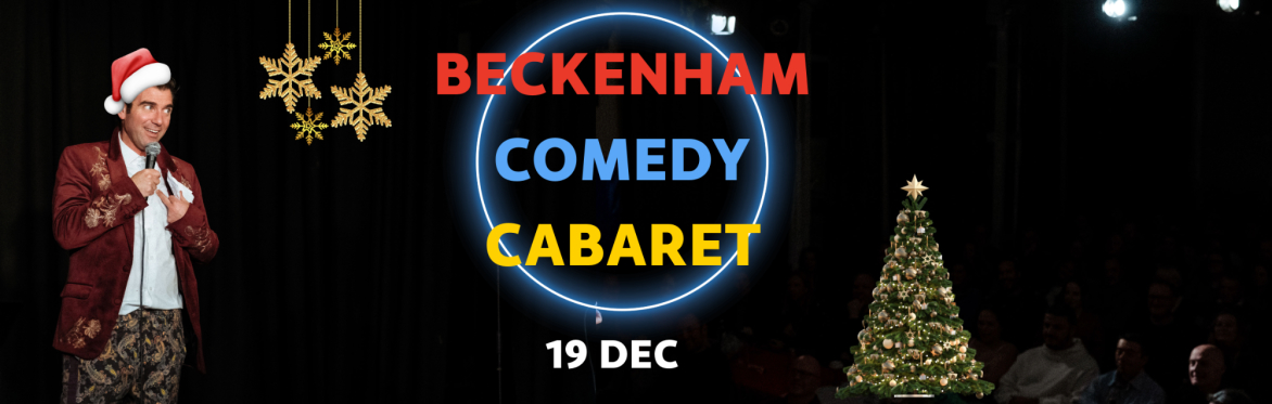 Beckenham Comedy Cabaret | Christmas Special