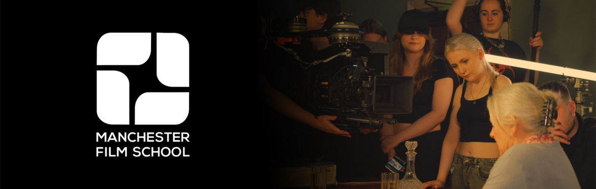 Manchester Film School End of Year Showcase