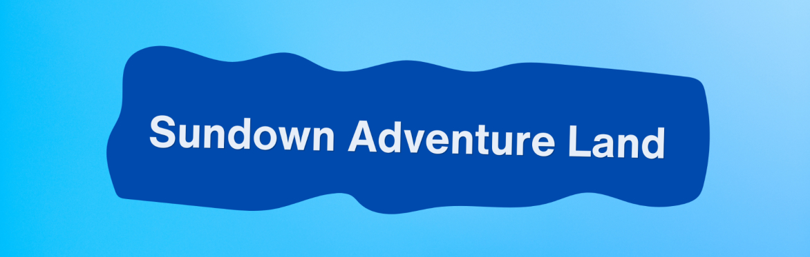 HAF: Sundown Adventure Land (registered children only)