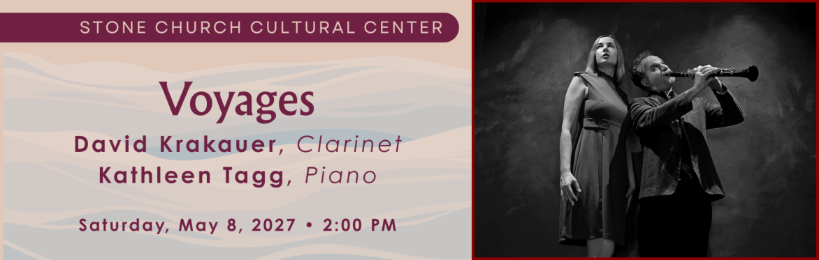 "Voyages" with David Krakauer, clarinet and Kathleen Tagg, piano