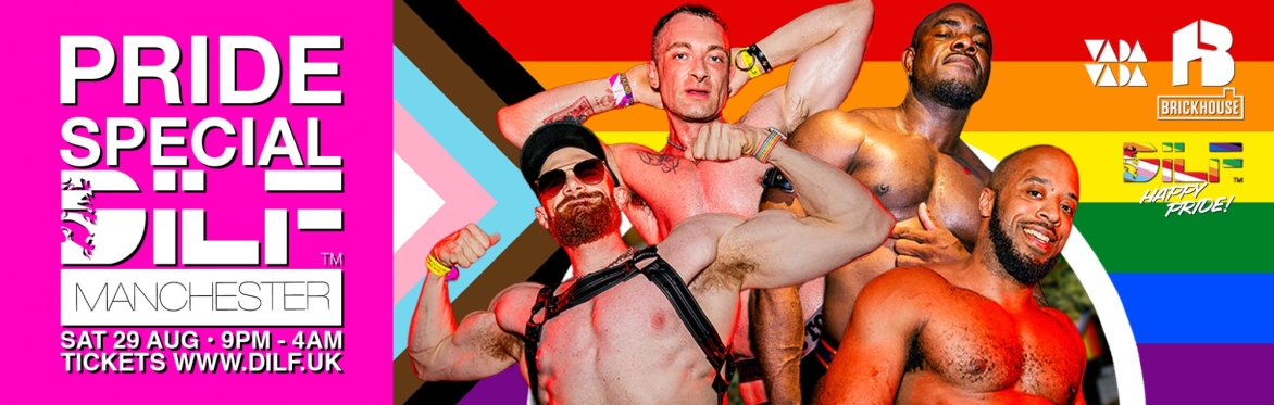 DILF Manchester: PRIDE PARTY 🏳️‍🌈
