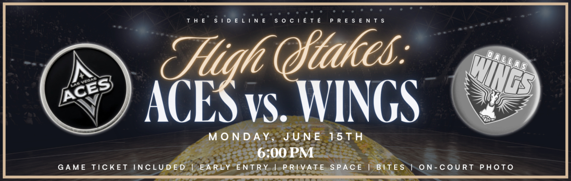 High Stakes: Aces vs. Wings Commissioner Cup Social