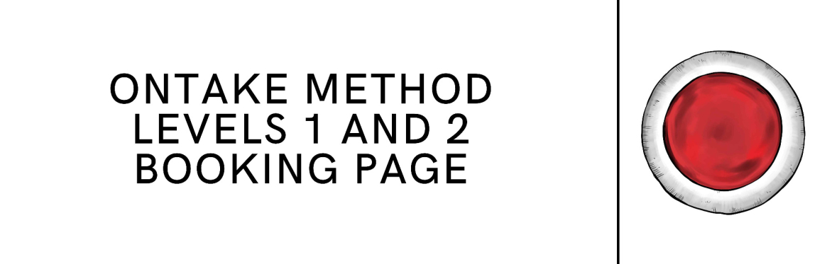 ONTAKE MOXIBUSTION LEVEL 1 AND LEVEL 2 BOOKING PAGE