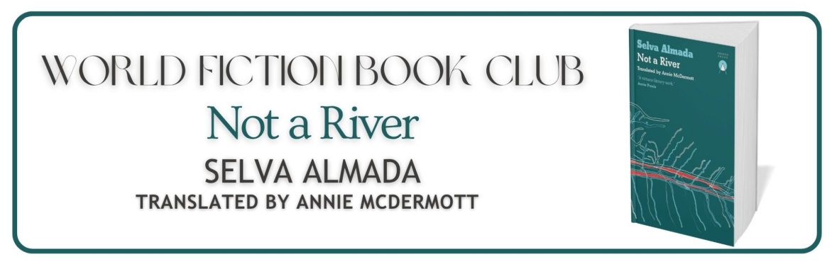 World Fiction Book Club: Not a River