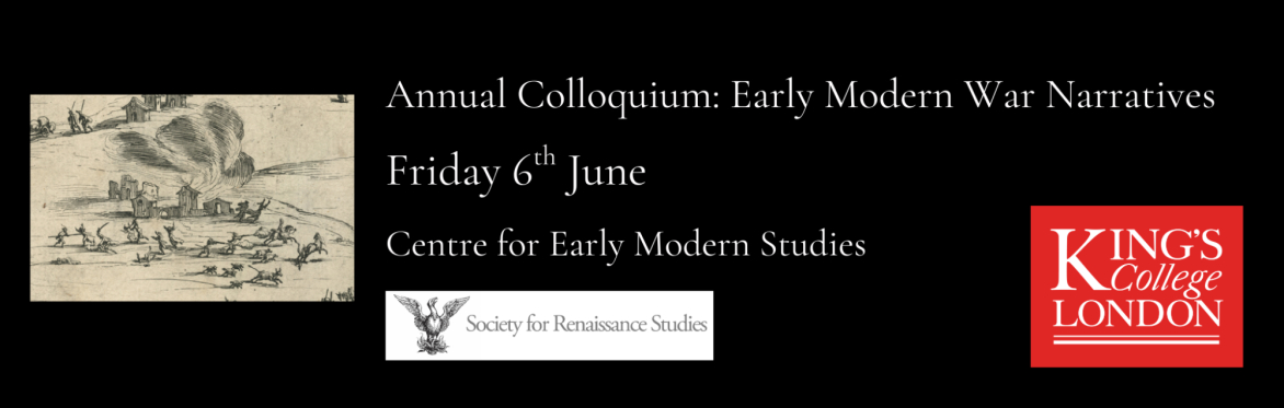CEMS KCL Colloquium: Early Modern War Narratives