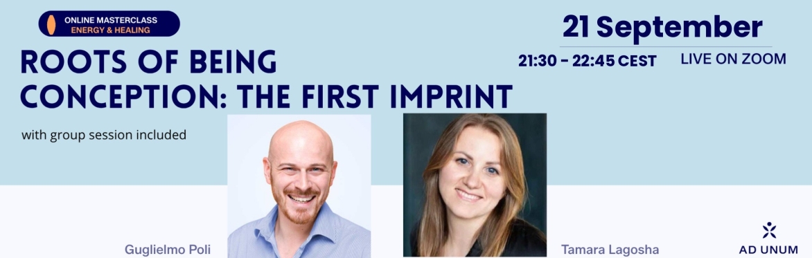 Roots of Being LIVE · Conception: The First Imprint
