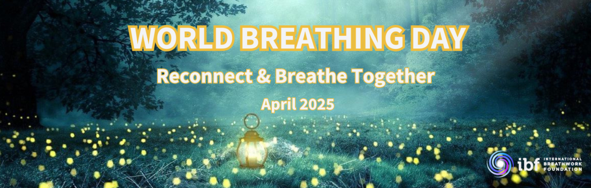 World Breathing Day 2025: Reconnect & Breathe Together Euro & N. America Zoom Event
