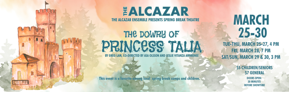 Spring Break Theatre - The Dowry of Princess Talia