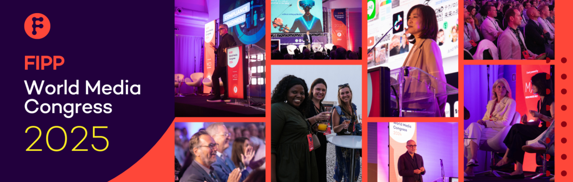 FIPP World Media Congress 2025