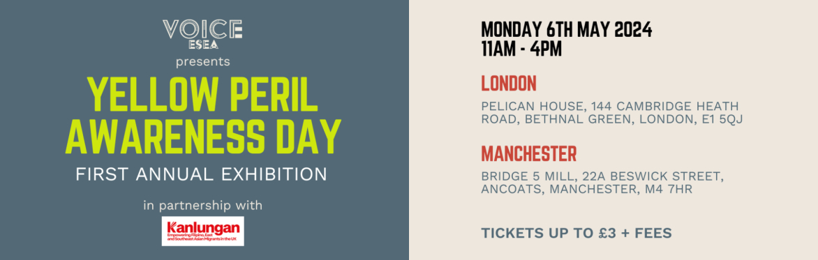 Yellow Peril Awareness Day Exhibition - Manchester