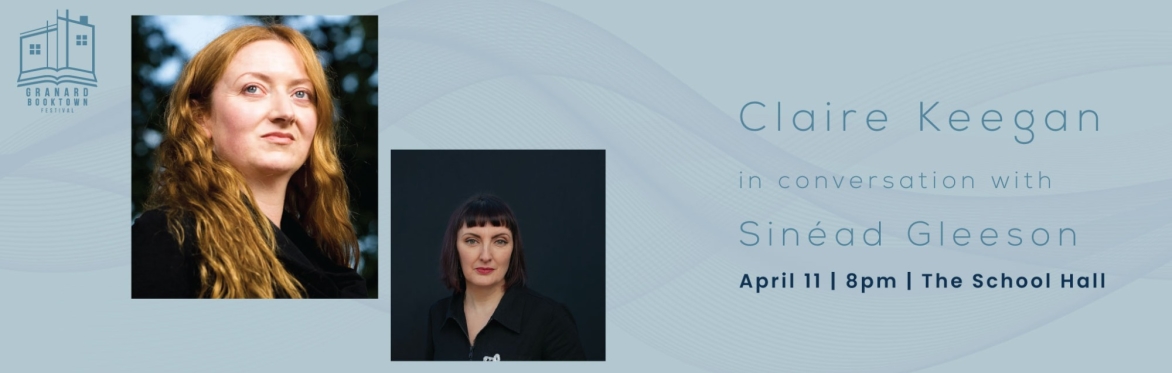 Claire Keegan in Conversation with Sinéad Gleeson