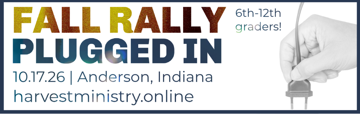 FALL RALLY (INDIANA) WITH HARVEST MINISTRY