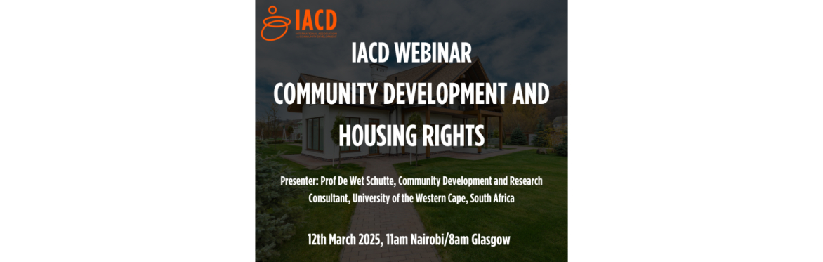 IACD Webinar: Community Development and Housing Rights 12th March 2025