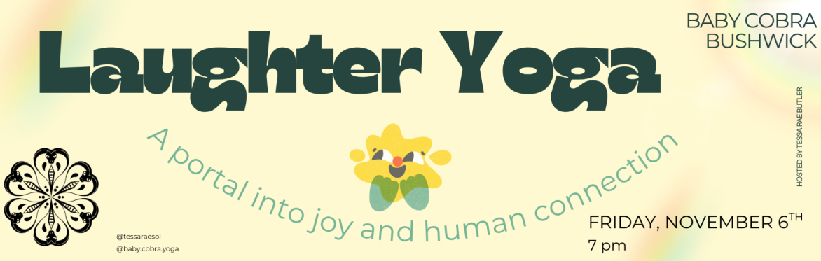 Laughter Yoga with Tessa Rae Butler (guest teacher)