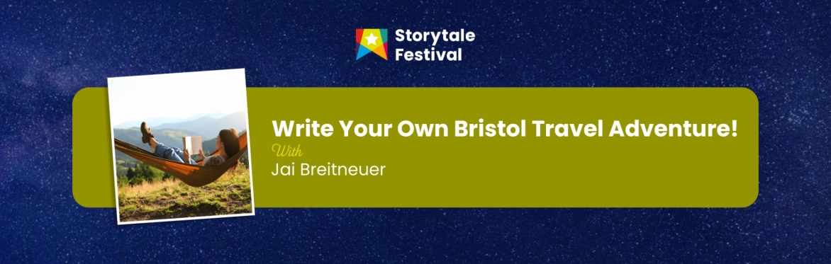 Write Your Own Bristol Travel Adventure!