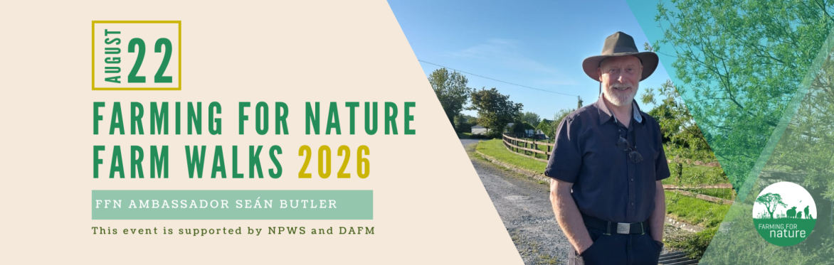 Farm Walks 2026 - Seán Butler: Transitioning from a Conventional to a Regenerative Farming System