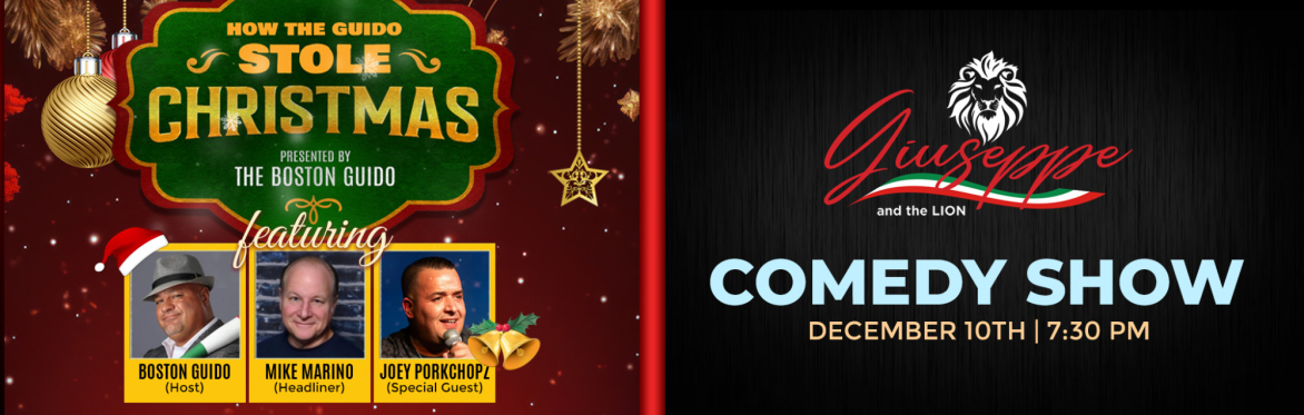 Italian Christmas Comedy Show "How the Guido Stole Christmas" Hosted by the Boston Guido LIVE