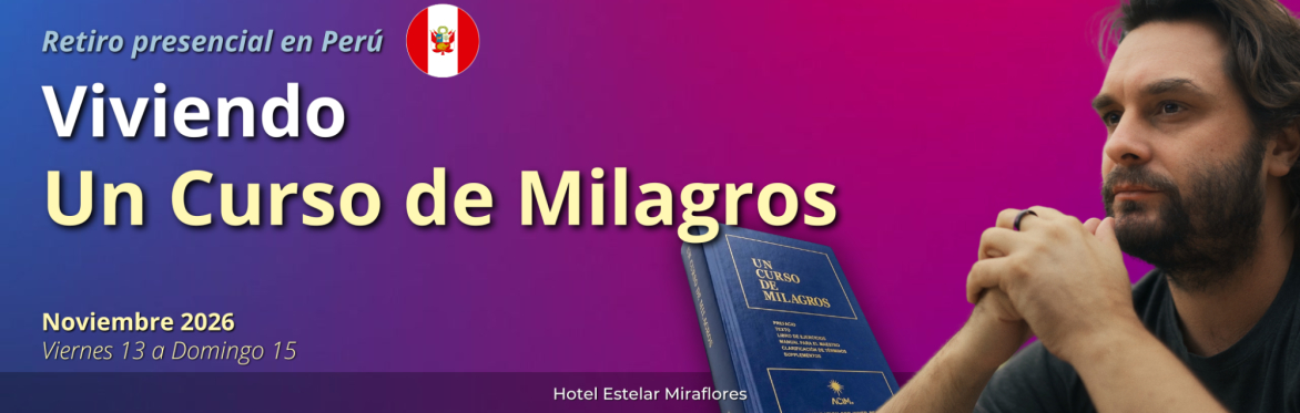 Un Curso de Milagros x Martín Merayo en Perù