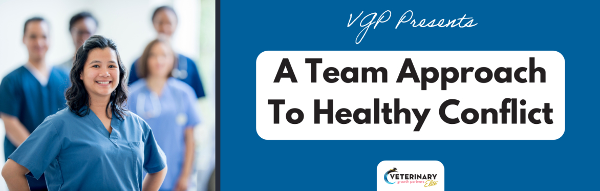 A Team Approach to Healthy Conflict