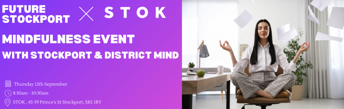 Future Stockport's Post-Summer Mindfulness Event with STOK