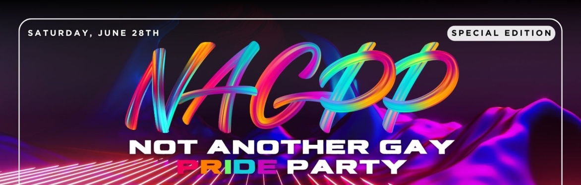 NOT ANOTHER GAY PRIDE PARTY