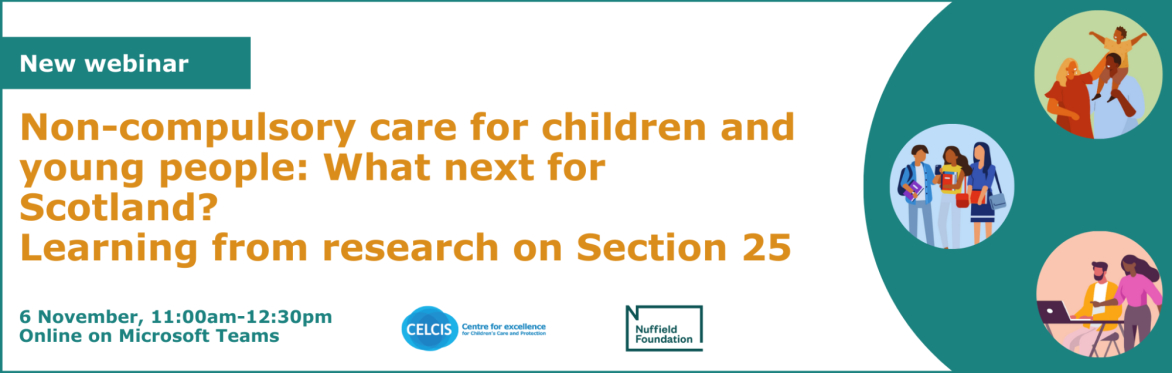 Non-compulsory care for children and young people: What next for Scotland? Learning from research on Section 25