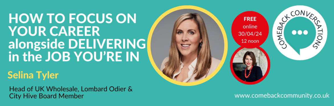 How to focus on your CAREER as well as well as delivering in the job you're in